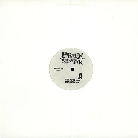 Earatik Statik - Stop Playin'