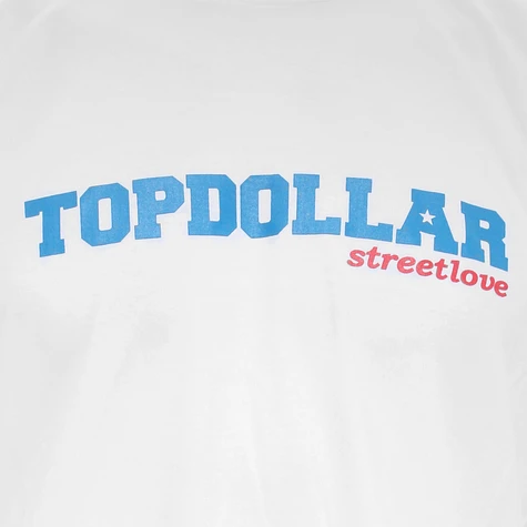 Topdollar - Streetlove T-Shirt