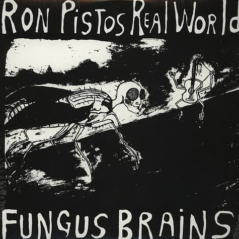 Fungus Brains - Ron Pistos Real World