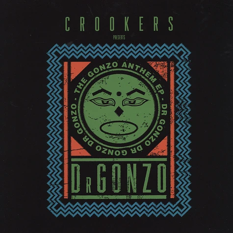 Crookers present Dr. Gonzo - Gonzo Anthem EP