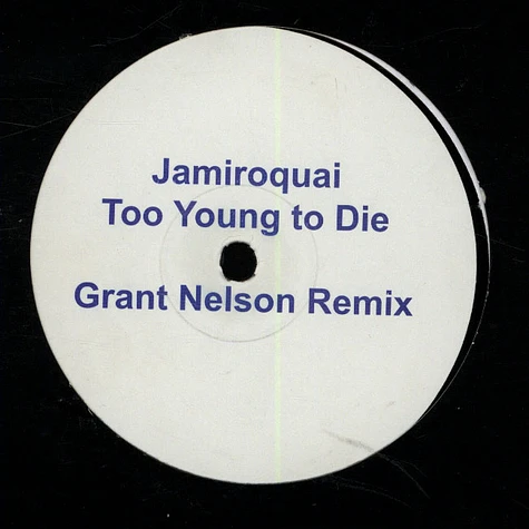 Jamiroquai - Too Young To Die Grant Nelson Remix