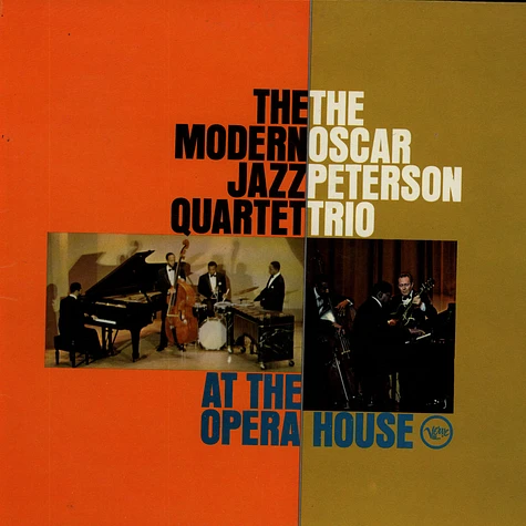 The Modern Jazz Quartet And The Oscar Peterson Trio - At The Opera House