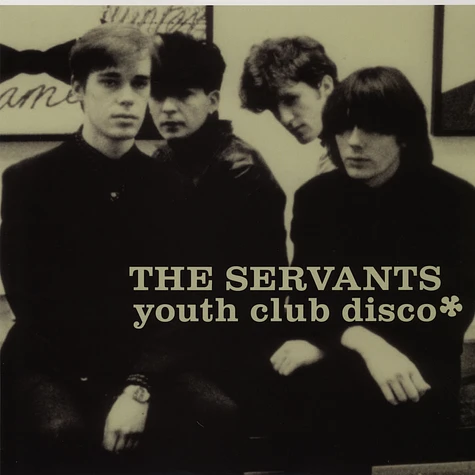 The Servants - Youth Club Disco