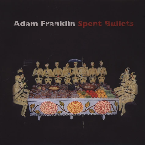 Adam Franklin - Spent Bullets