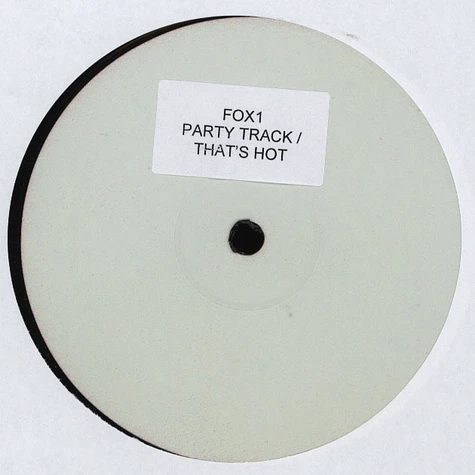 Mr. Fox / Jesse G - Party Track / Thats Hot