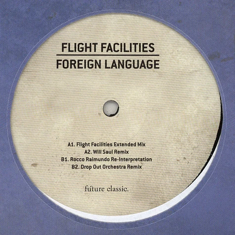 Flight Facalities - Foreign Languages Remixes