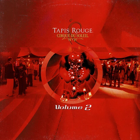 Cirque Du Soleil - Tapis Rouge (Volume 2)