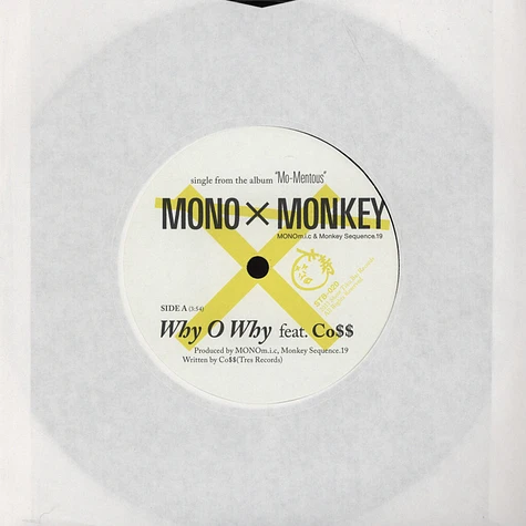 Mono x Monkey - Why O Why Feat. Co$$
