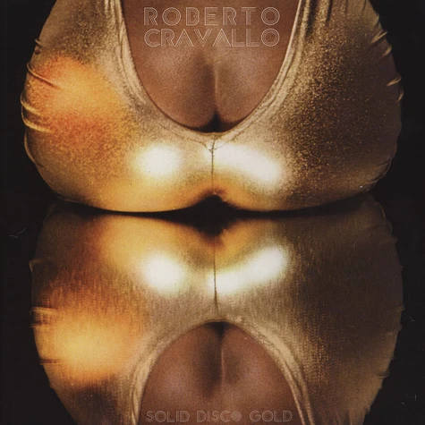 Roberto Cravallo - Solid Gold Disco