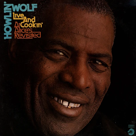 Howlin' Wolf - Live And Cookin' At Alice's Revisited