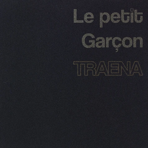 Le Petit Garcon - Traena