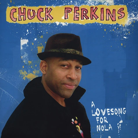 Chuck Perkins - A Love Song For Nola
