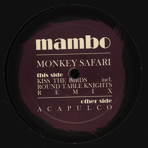 Monkey Safari - Kiss The Birds Round Table Knight Remix