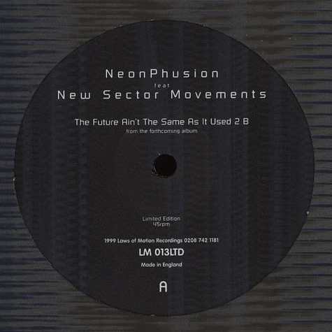 Neon Phusion - The Future Ain't The Same As It Used 2 B