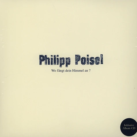 Philipp Poisel - Wo Fängt Dein Himmel An?