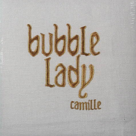 Camille - Bubble Lady