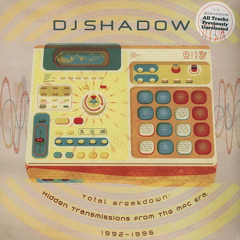 DJ Shadow - Total Breakdown: Hidden Transmissions From The MPC Era 1992-1996