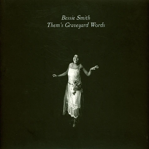 Bessie Smith - Them's Graveyard Words