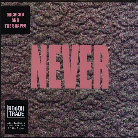 Micachu & The Shapes - Never
