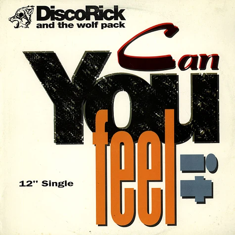 Disco Rick And The Wolf Pack - Can You Feel It