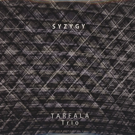 Tarfala Trio (Mats Gustafsson, Barry Guy & Raymond Strid) - Syzygy