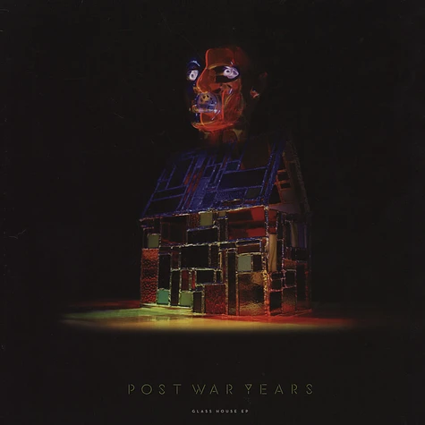Post War Years - Glass House EP