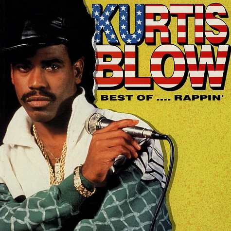 Kurtis Blow - Best Of ....Rappin'
