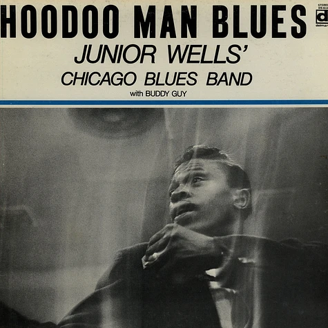 Junior Wells Chicago Blues Band - Hoodoo Man Blues