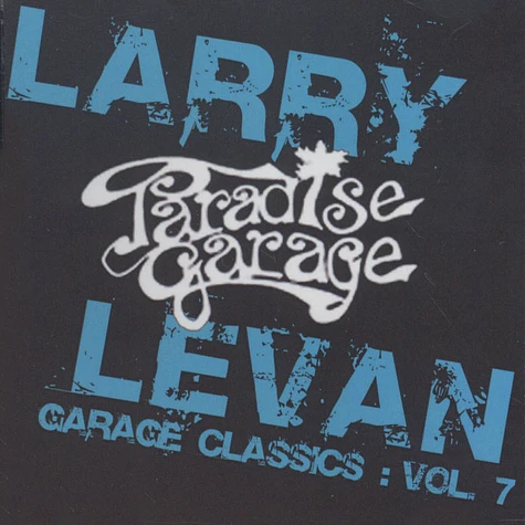 Larry Levan - Garage Classics Volume 7