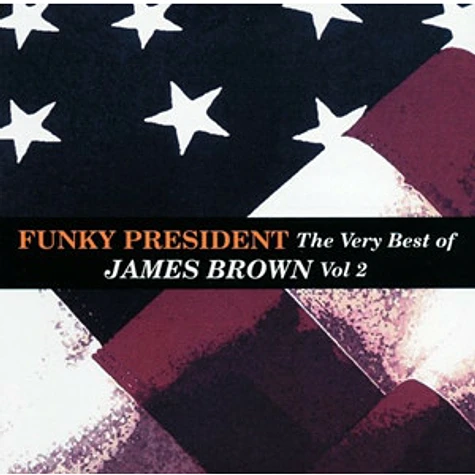James Brown - Funky President: The Very Best Of James Brown Vol 2