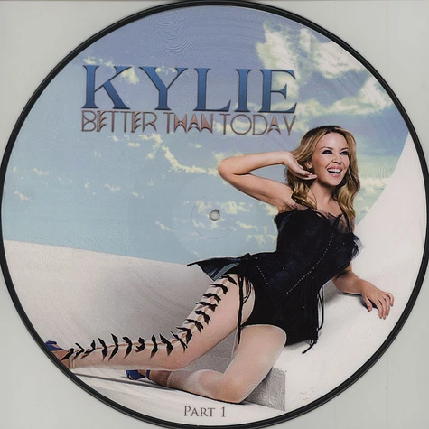 Kylie Minogue - Better Than Today Part 1