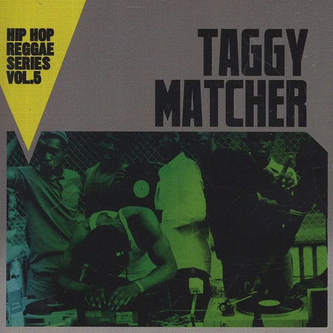 Taggy Matcher - Hip Hop Reggae Series Volume 5