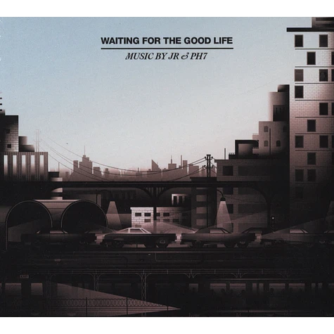 JR&PH7 - Waiting For The Good Life