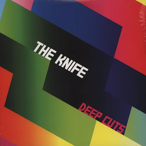 The Knife - Deep Cuts