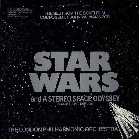 John Williams , The London Philharmonic Orchestra - Star Wars / A Stereo Space Odyssey