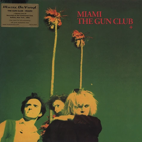 Gun Club - Miami + Live At Continental Club NYC '82