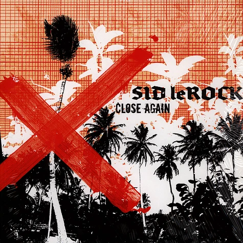 Sid LeRock - Close Again
