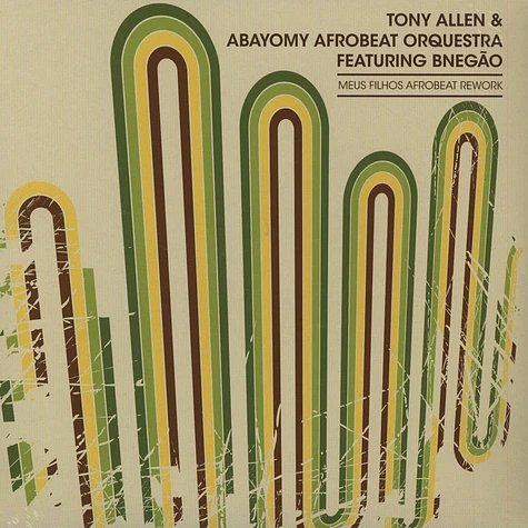 Tony Allen & Abayomy Afrobeat Orquestra - Meus Filhos Afrobeat Rework