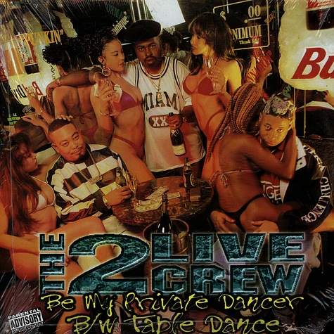 The 2 Live Crew - Be My Private Dancer / Table Dance
