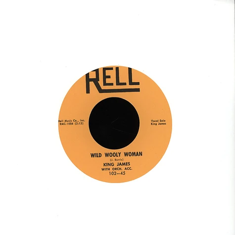 King James - Just Wanta To Love / Wild Wooly Woman