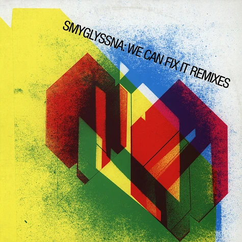 Smyglyssna - We Can Fix It Remixes