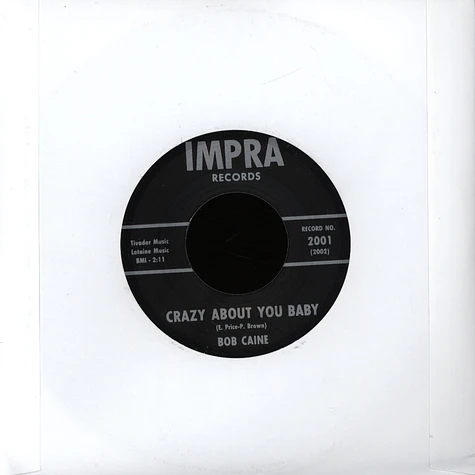 Bob Caine - Crazy About You Baby / The Price Is Too High