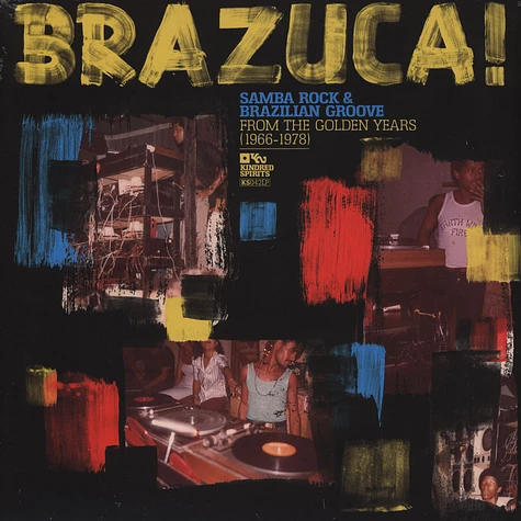 V.A. - Brazuca! Samba Rock And Brazilian Groove From The Golden Years 1966-1978