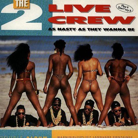 The 2 Live Crew - As Nasty As They Wanna Be