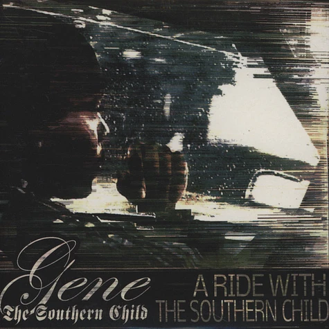 Gene The Southern Child & Parallel Thought - Articulation / A Ride With The Southern Child
