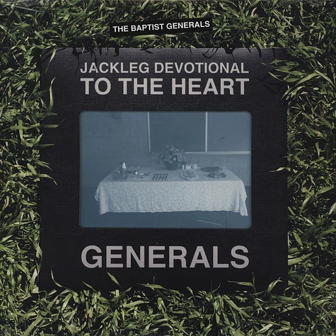 The Baptist Generals - Jackleg Devotional To The Heart