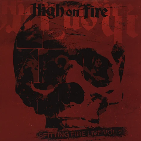 High On Fire - Spitting Fire Live Volume 2