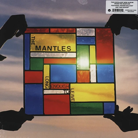The Mantles - Long Enough To Leave