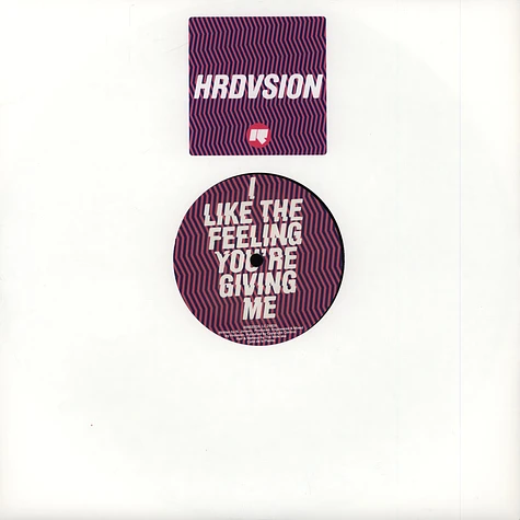 Hrdvsion - I Like The Feeling You're Giving Me