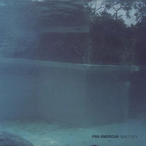 Pan American - Quiet City